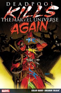 Deadpool kills the Marvel Universe again