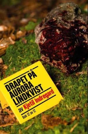 Drapet på Aurora Lindkvist. Bok 12