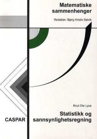 Matematiske sammenhenger. 3. Statistikk og sannsynlighetsregning