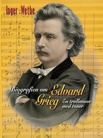 Biografien om Edvard Grieg