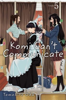 Komi-san wa, komyushō desu. 5