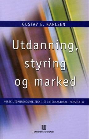 Utdanning, styring og marked
