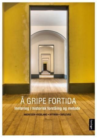 Å gripe fortida