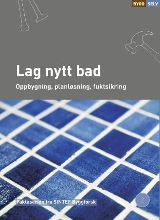 Lag nytt bad