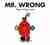 Mr. Wrong