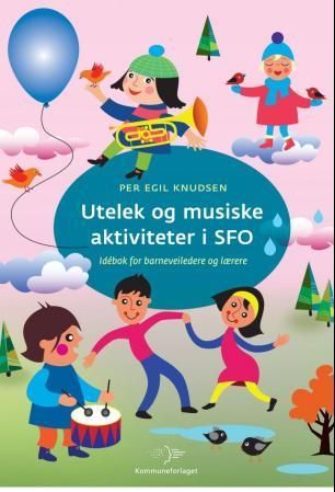 Utelek og musiske aktiviteter i SFO