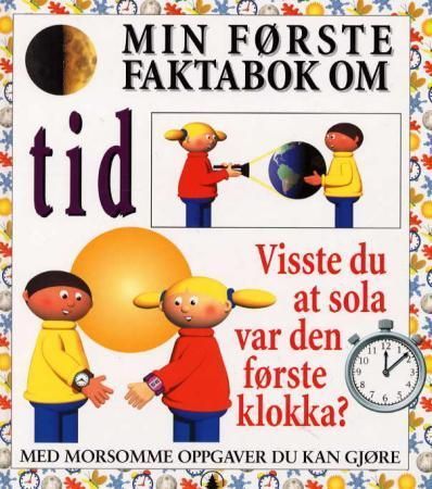 You'd never believe it but- the sun was the first clock