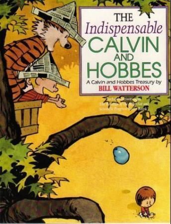 The indispensable Calvin and Hobbes