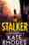The stalker