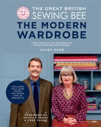 The Great British sewing bee. The modern wardrobe
