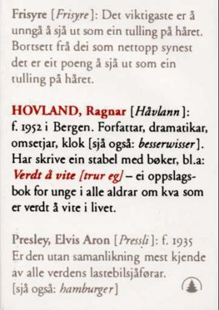 Verdt å vite (trur eg)