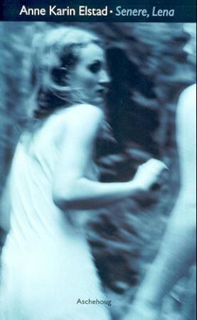 Senere, Lena
