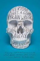 Everyone loves a good train wreck