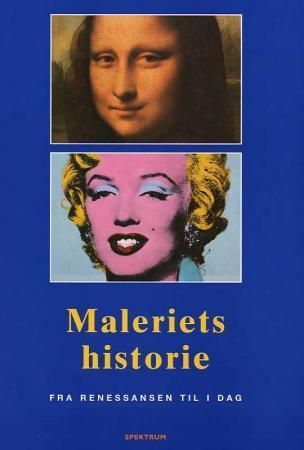 Geschichte der Malerei von der Renaissance bis heute