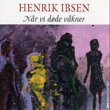 Når vi døde vågner