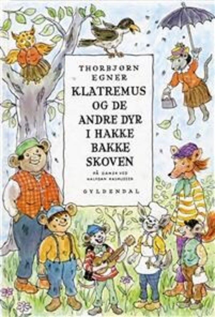 Klatremus og de andre dyrene i Hakkebakkeskogen