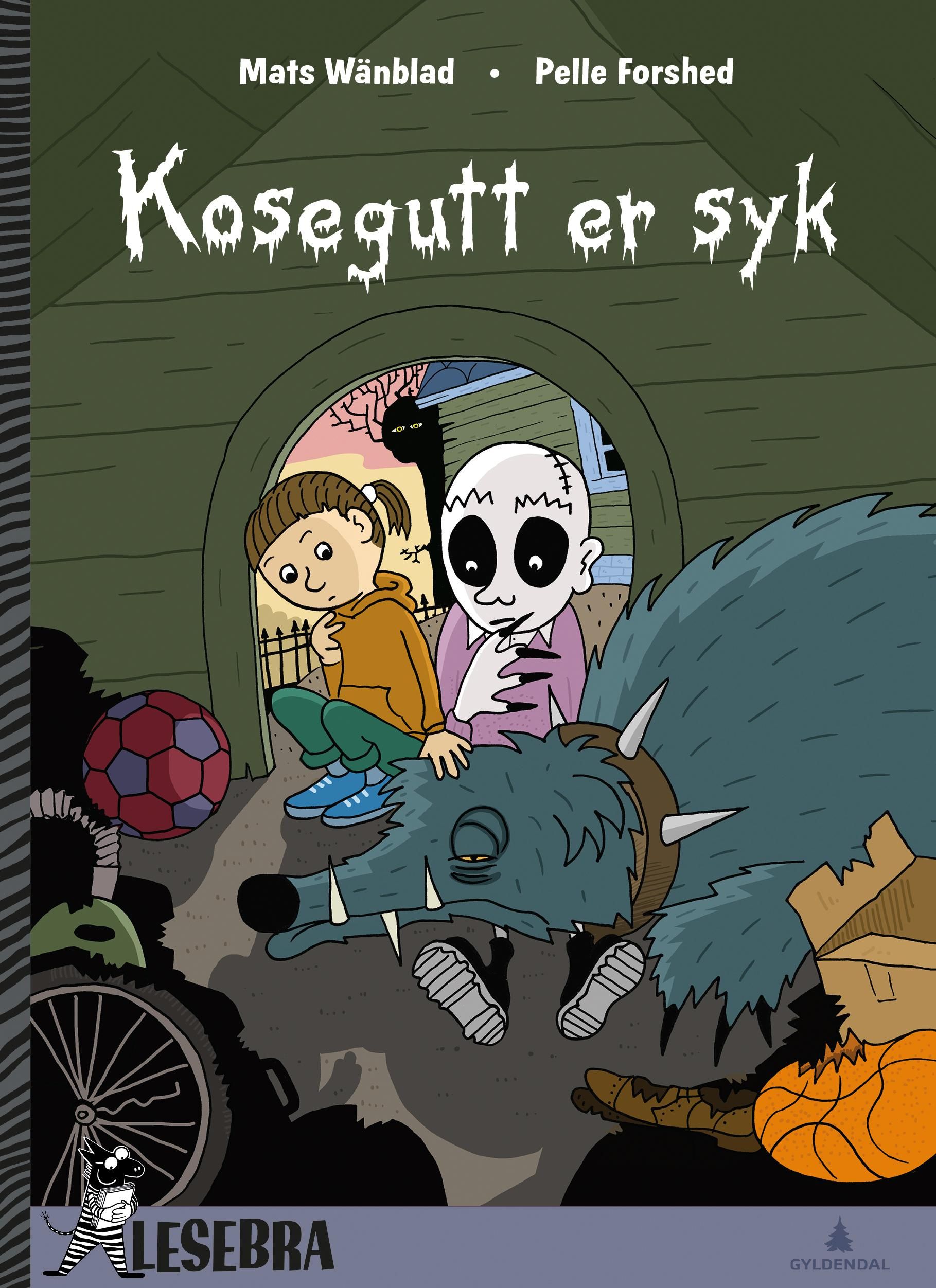 Mysis är sjuk