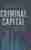 Criminal capital