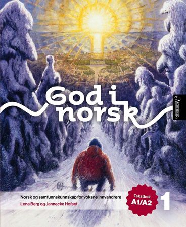 God i norsk 1. Tekstbok A1/A2