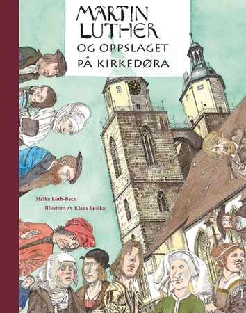 Von Martin Luthers Wittenberger Thesen