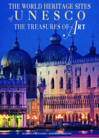 The world heritage sites of UNESCO. The treasures of art