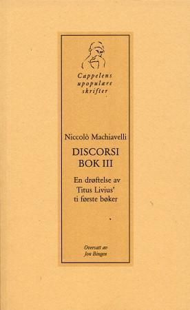 Discorsi sopra la prima deca di Titus Livius. III