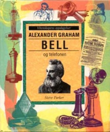 Alexander Graham Bell and the telephone