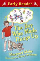 The boy who made things up