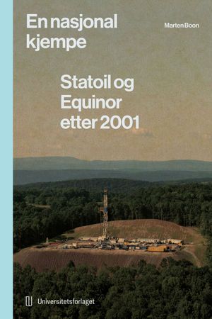Statoil og Equinor. 2. En nasjonal kjempe