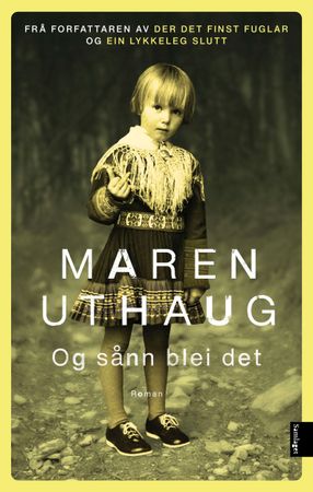 Og sådan blev det
