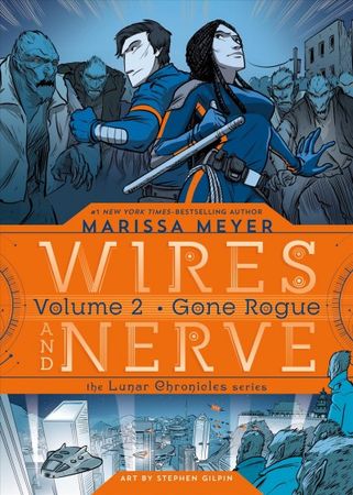 Wires and nerve. Volume 2. Gone rouge