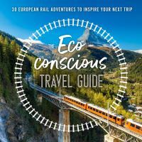 The eco-conscious travel guide