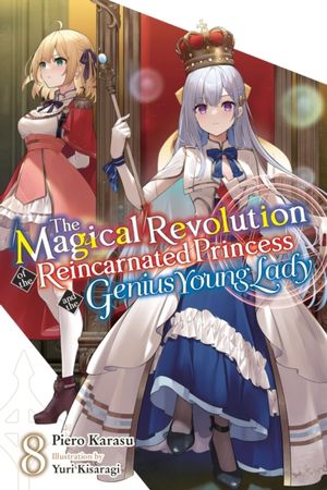 Tensei ōjo to tensai reijō no mahō kakumei. 8