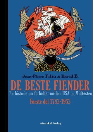 Les meilleurs ennemis. Première partie. 1783-1953