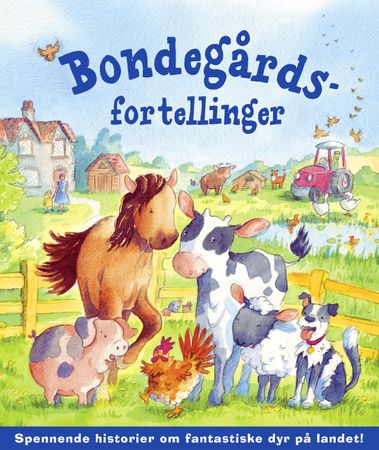 My treasury of farmyard tales