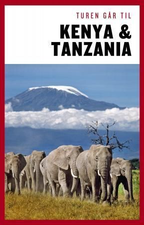 Turen går til Kenya & Tanzania