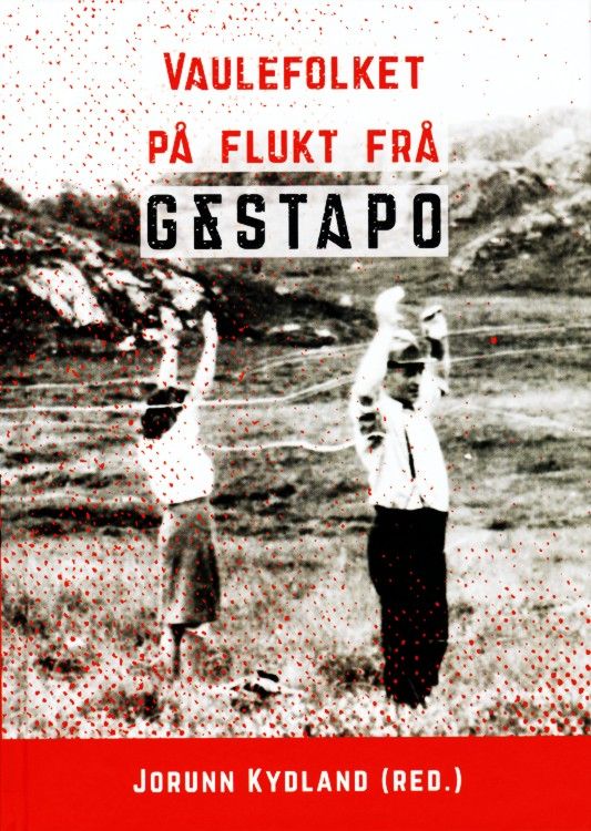 Vaulefolket på flukt frå Gestapo