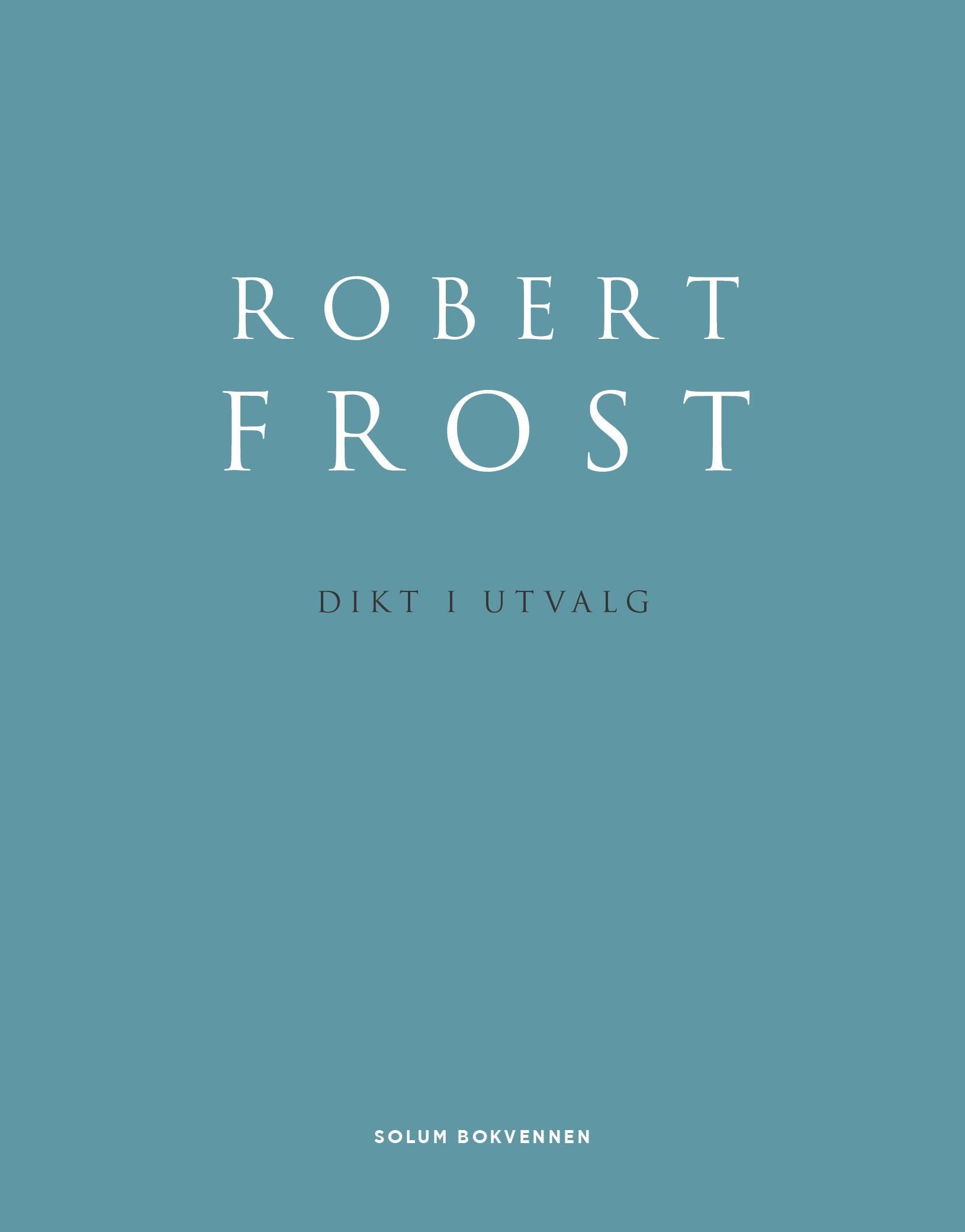 The poetry of Robert Frost