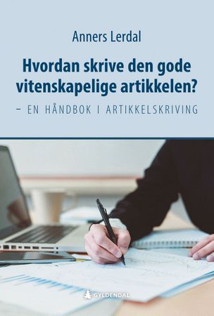 Hvordan skrive den gode vitenskapelige artikkelen?
