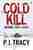 Cold kill