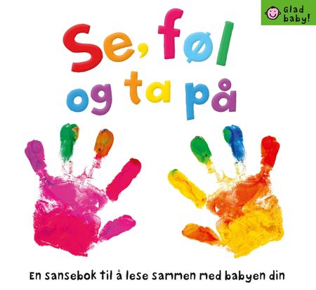 See, touch, feel