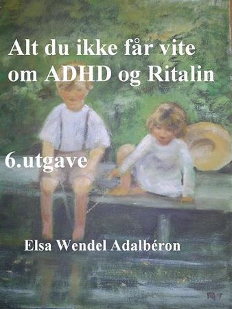 Alt du ikke får vite om ADHD og Ritalin