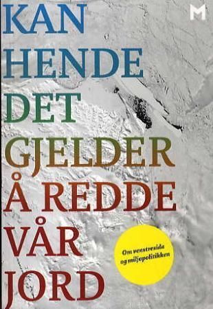 Kan hende det gjelder å redde vår jord