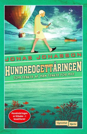 Hundraettåringen som tänkte att han tänkte för mycket