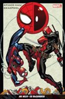 Spider-man/Deadpool. Vol. 1. Isn't it bromantic?