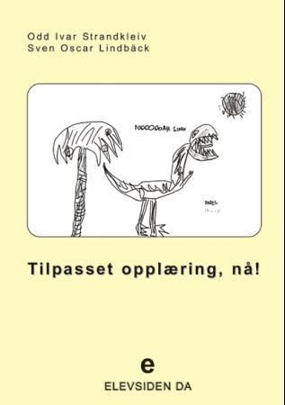 Tilpasset opplæring, nå!