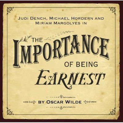 The importance of being earnest