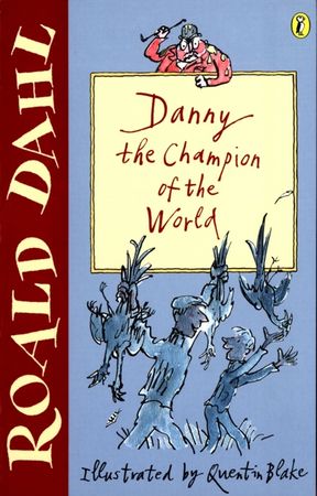 Danny, the champion of the world