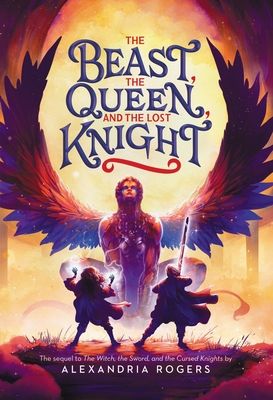 The beast, the queen, and the lost knight