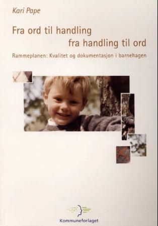 Fra ord til handling - fra handling til ord
